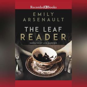The Leaf Reader, Emily Arsenault