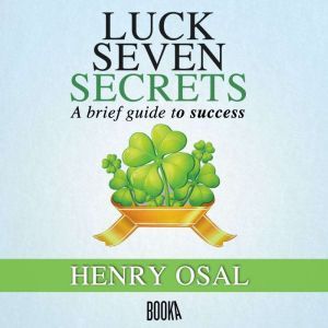 Suerte Siete secretos Luck Seven Sec..., Henry Osal