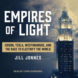 Empires of Light, Jill Jonnes