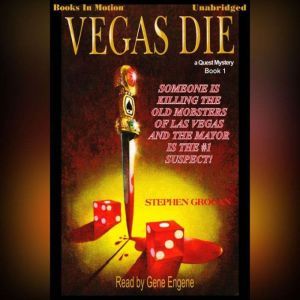 Vegas Die, Stephen Grogan