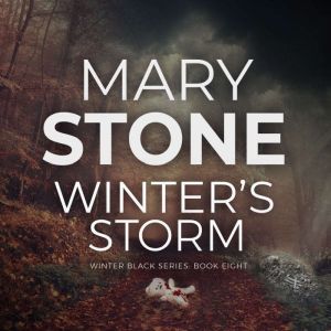 Winters Storm Winter Black Series ..., Mary Stone