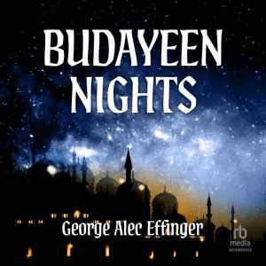 Budayeen Nights, George Alec Effinger