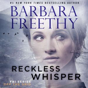 Reckless Whisper, Barbara Freethy
