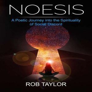 Noesis, Rob Taylor