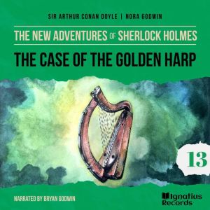 The Case of the Golden Harp The New ..., Sir Arthur Conan Doyle