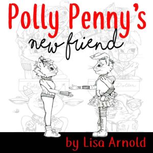Polly Penny's New Friend