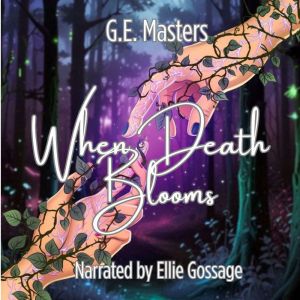 When Death Blooms, G.E. Masters