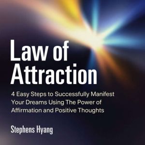 Law of Attraction, Stephens Hyang