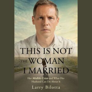 This Is NOT the Woman I Married