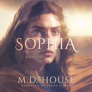 Sophia Daughter of Barabbas, M.D. House
