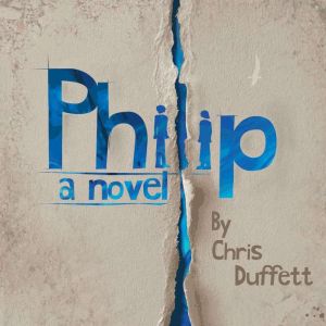 Philip, Chris Duffett