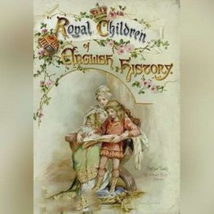 Royal Children of English History, Edith Nesbit