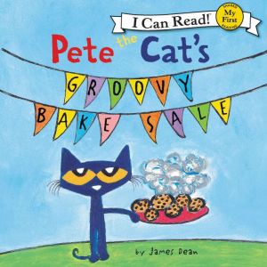 Pete the Cats Groovy Bake Sale, James Dean