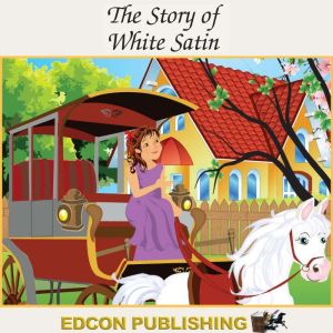 The Story of White Satin, Edcon Publishing Group