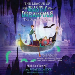 The League of Beastly Dreadfuls Book ..., Holly Grant