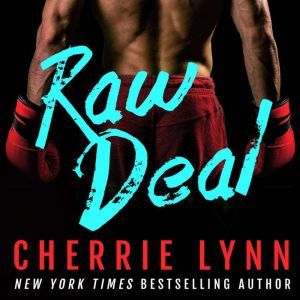 Raw Deal, Cherrie Lynn