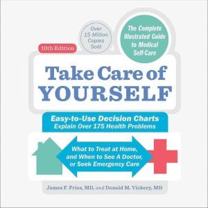 Take Care of Yourself, 10th Edition, James F Fries