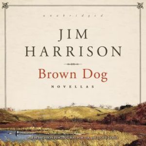 Brown Dog, Jim Harrison
