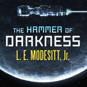 The Hammer of Darkness, Jr. Modesitt