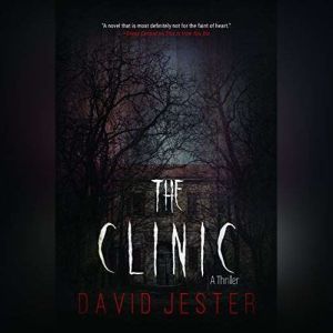 The Clinic, David Jester