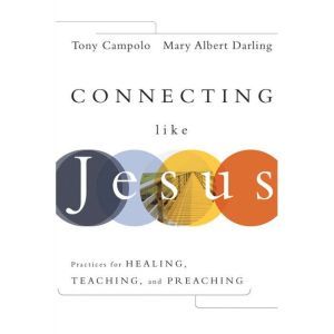 Connecting Like Jesus, Tony Campolo
