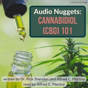 Audio Nuggets Cannabidiol CBD 101, Rick Sheridan
