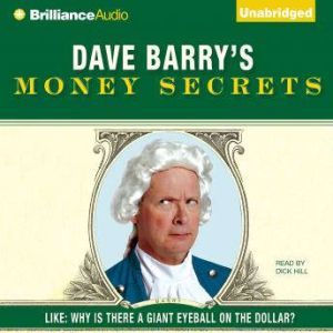 Dave Barrys Money Secrets, Dave Barry