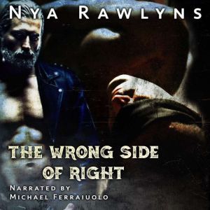 The Wrong Side of Right, Nya Rawlyns