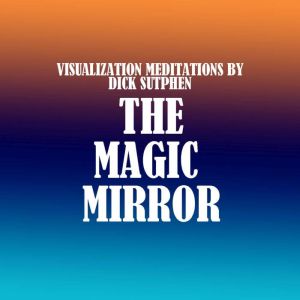 The Magic Mirror