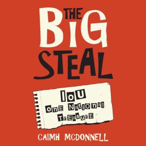 The Big Steal, Caimh McDonnell