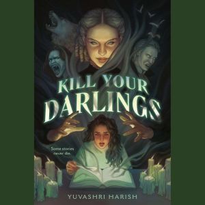 Kill Your Darlings, Yuvashri Harish