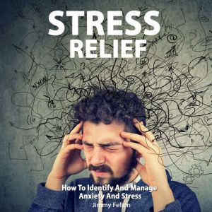 Stress Relief, Jimmy Fellon