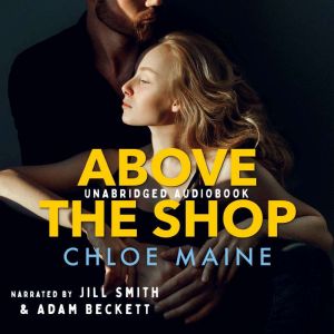 Above the Shop, Chloe Maine