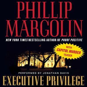 Executive Privilege, Phillip Margolin