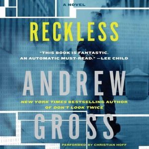 Reckless, Andrew Gross