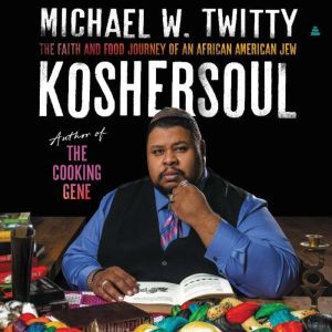 Koshersoul, Michael W. Twitty