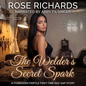 The Welders Secret Spark, Rose Richards
