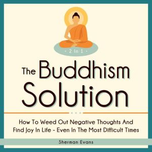 The Buddhism Solution 2 in 1, Sherman Evans