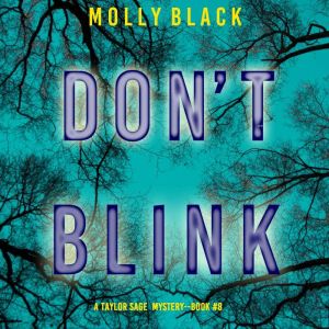 Dont Blink, Molly Black