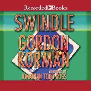 Swindle, Gordon Korman
