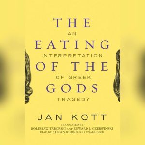 The Eating of the Gods, Jan Kott