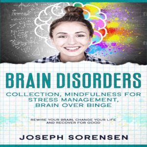 Brain Disorders Collection, Mindfuln..., Joseph Sorensen