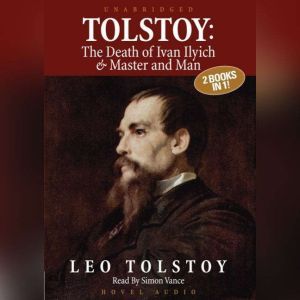 Tolstoy The Death of Ivan Ilyich  M..., Leo Tolstoy