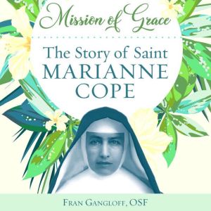 Mission of Grace, Fran Gangloff, OSF