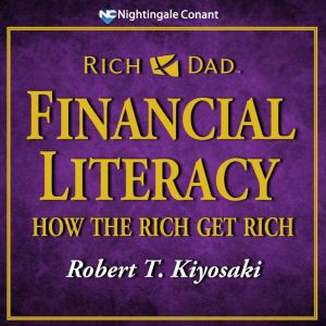 Financial Literacy, Robert Kiyosaki