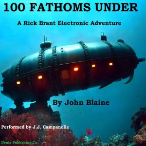 100 Fathoms Under, John Blaine