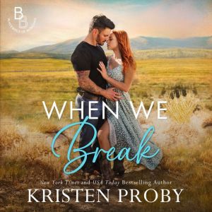 When We Break, Kristen Proby