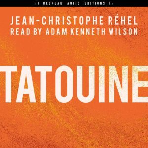 Tatouine, JeanChristophe Rehel