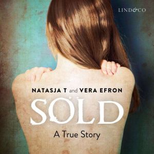 Sold A True Story, Vera Efron