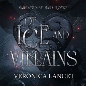 of Ice and Villains: A Dark Fantasy Romance